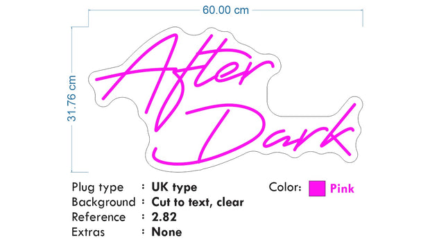 Custom Neon - AFTER DARK - PINK -60cm x 31cm - indoor Sign (2yrs Warranty)