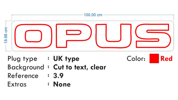 Custom Neon - OPUS - RED - 100cm x 18cm - indoor Sign (2yrs Warranty)