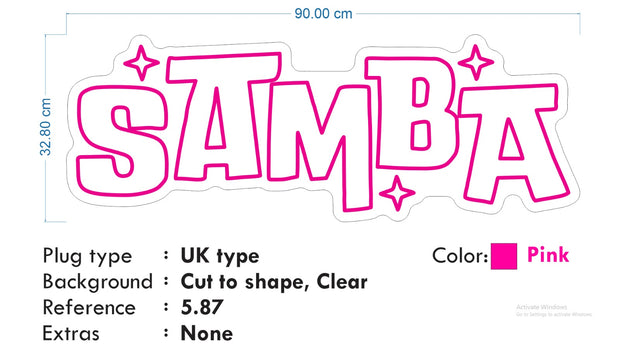 Custom Neon -SAMBA -  Pink - Size: 90cm x 32cm - indoor Sign (2yrs Warranty)
