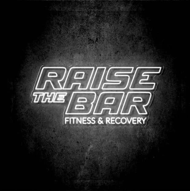 Custom Neon  -  Raise the Bar Fitness  & Recovery - Size: 120cm x 55cm  - indoor Sign (2yrs Warranty)