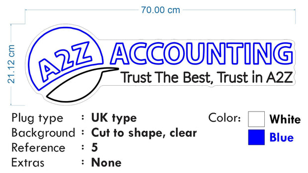Custom neon -  A2Z Accounting Circle Logo and Full Logos -3 Units of - Full Logo 90cm x 27cm  1 Unit of - Full Logo 70cm x 21cm  2 Units of : Circle logo 40cm x 33cm  Blue and White  - incl Shipping and 2yrs Warranty