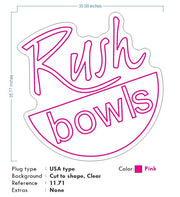 Custom neon - Rush Bowls  - Size: 35 x 35 inch  - Pink -  incl Shipping and 2yrs Warranty