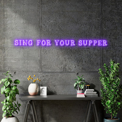 Custom neon -  SING FOR YOUR SUPPER  - 250cm x 17cm (split in 2 pcs) - PURPLE -  incl Shipping and 2yrs Warranty