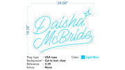 Custom neon | Daisha McBride - Size: 24 x 18inch  - Light blue -  incl Shipping and 2yrs Warranty