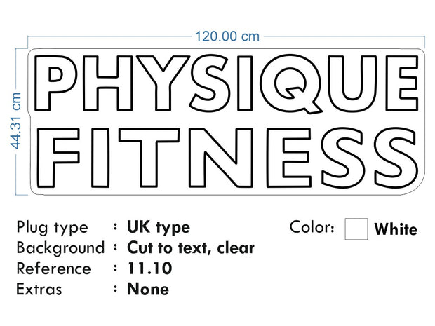 Custom Neon - PHYSIQUE FITNESS - White - 120x 44cm - indoor Signs