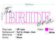 Custom Neon - The Bride Era - White and  Hot Pink  - indoor Signs
