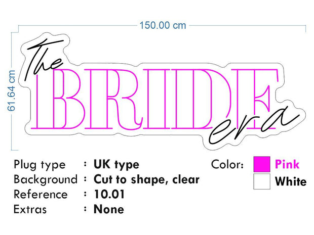 Custom Neon - The Bride Era - White and  Hot Pink  - indoor Signs