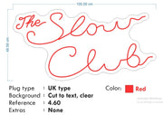 Custom Neon - The Slow Club - Hot pink - 100x49cm - indoor Signs