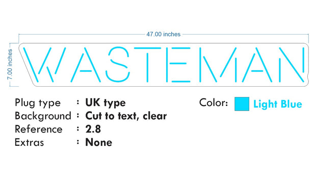 Custom Neon Logo - WASTEMAN -  Light Blue - 47 x 7 inch -  Delivery and Remote 2yr Warranty