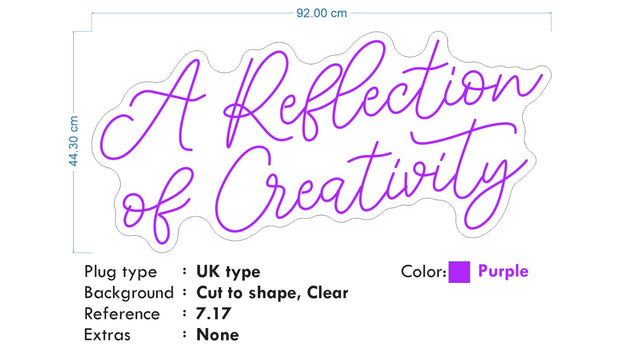 Custom Neon -  A Reflection of Creativity - Violet - Size: 92 x 44cm  - indoor Sign (2yrs Warranty)