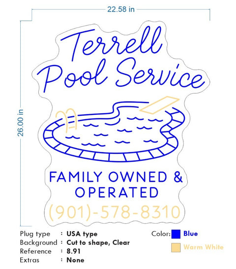 Custom Neon  - TERRELL POOL SERVICE -  Blue and Warm White - Size: 26inch x 22inch (smallest size) - indoor Sign (2yrs Warranty)