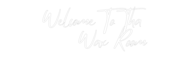 Custom Neon: Welcome To Th...