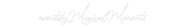 Custom Neon: eventsbyMagic...