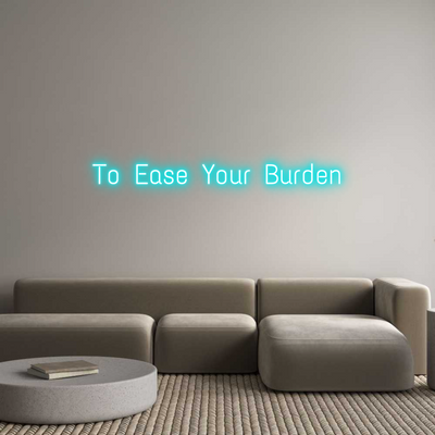 Custom Neon: To Ease Your ...