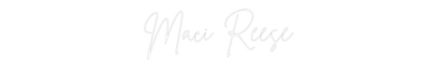 Custom Neon: Maci Reese