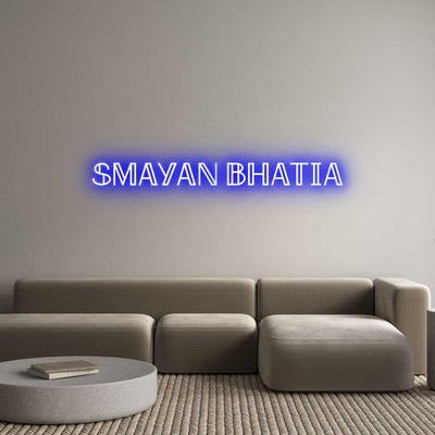 Custom Neon: Smayan Bhatia