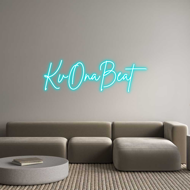 Custom Neon: KvOnaBeat