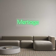 Custom Neon: Mertiage