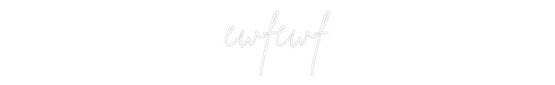 Custom Neon: ewfewf