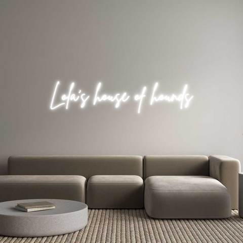 Custom Neon: Lola’s house ...