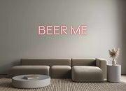 Custom Neon: Beer Me
