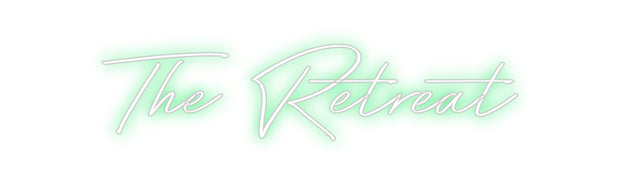 Custom Neon: The Retreat