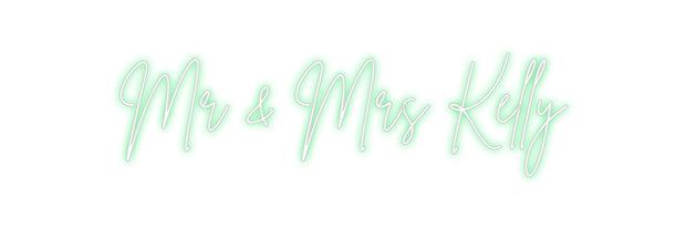 Custom Neon: Mr & Mrs Kelly