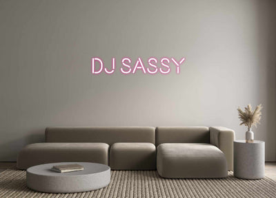 Custom Neon: DJ SASSY