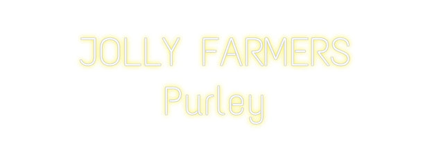 Custom Neon: JOLLY FARMERS...