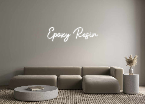 Custom Neon: Epoxy Resin