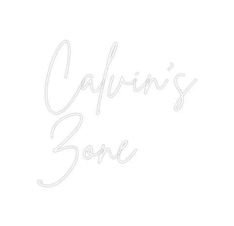 Custom Neon: Calvin's
Zone