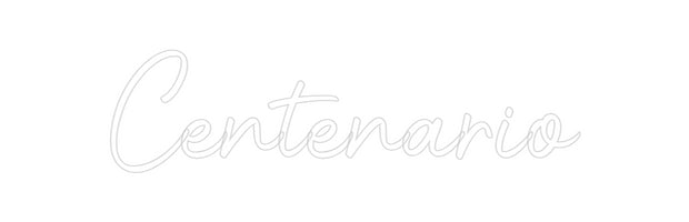 Custom Neon: Centenario