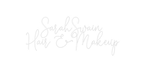 Custom Neon: Sarah Swain
...