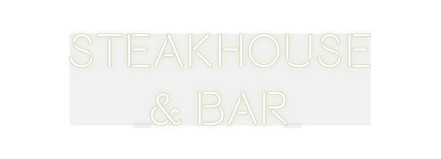 Custom Neon: Steakhouse
&...