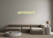 Custom Neon: #biteright