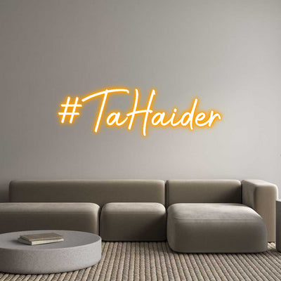 Custom Neon: #TaHaider