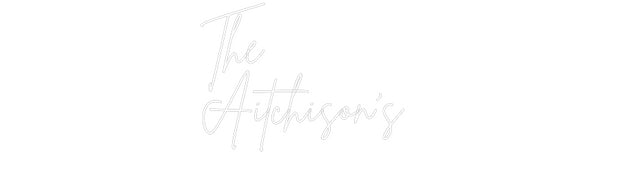 Custom Neon: The
Aitchiso...