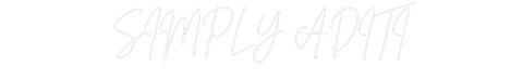Custom Neon: SIMPLY ADITI