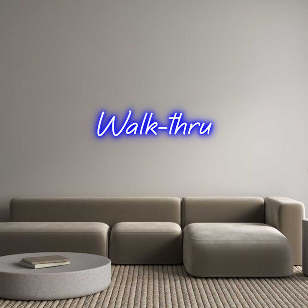 Custom Neon: Walk-thru