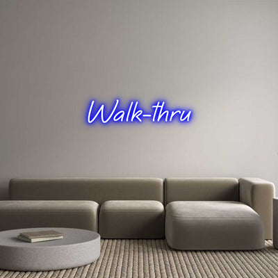 Custom Neon: Walk-thru