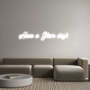 Custom Neon: Have a Glam d...