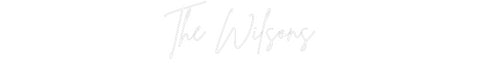 Custom Neon: The Wilsons