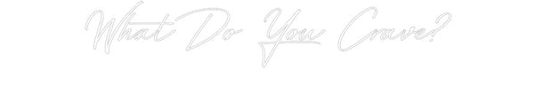 Custom Neon: What Do You C...