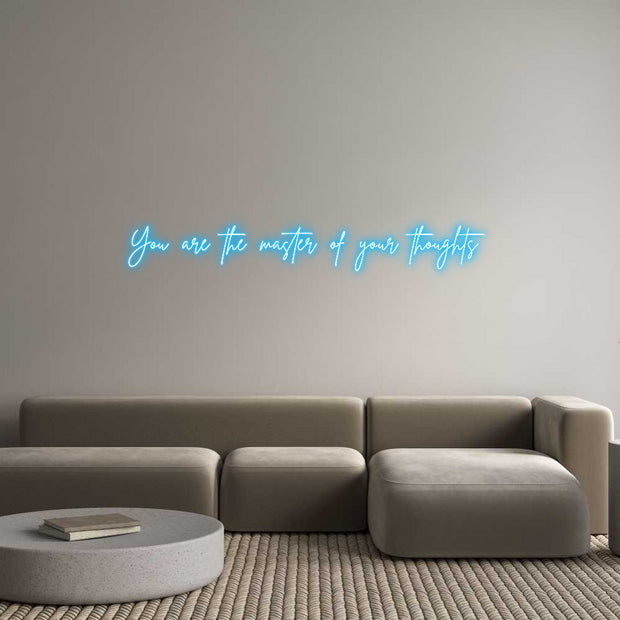 Custom Neon: You are the m...
