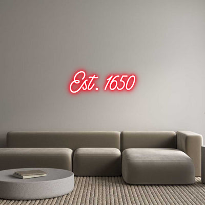 Custom Neon: Est. 1650