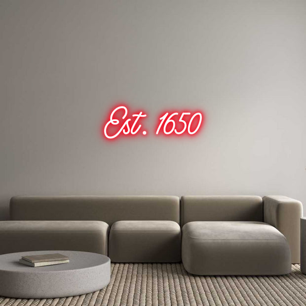 Custom Neon: Est. 1650