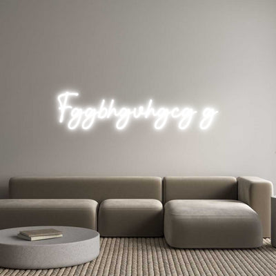 Custom Neon: Fggbhgvhgcg g