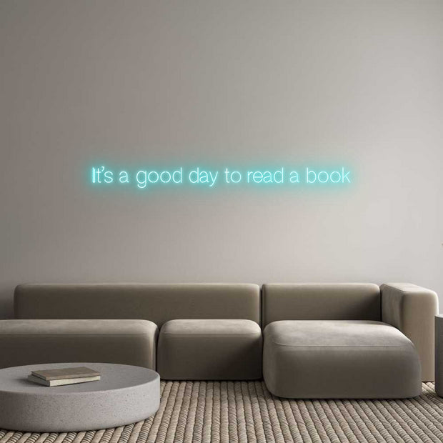 Custom Neon: It's a good d...
