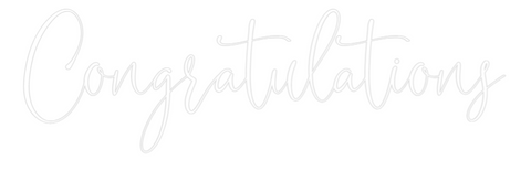 Custom Neon: Congratulations - Delivery before 18th
