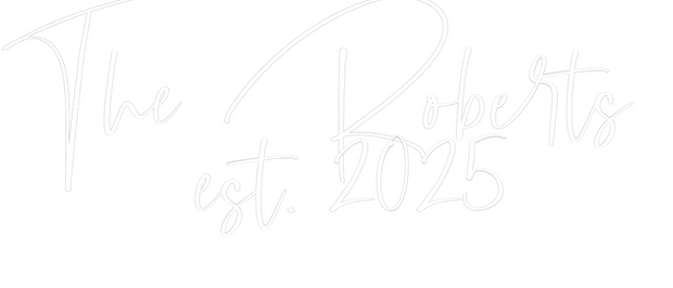Custom Neon: The Roberts 
...